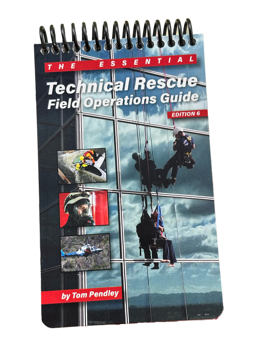 TECHNICAL RESCUE FIELD OPERATIONS GUIDE (Edition 6)